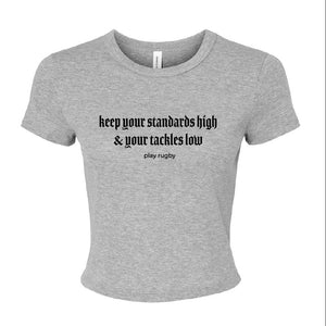"Keep Your Standards High" – Women’s Baby Tee (Heather Grey) - Modish Rugger